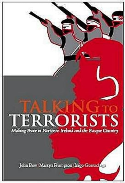 Book cover of: Talking to Terrorists. By: John Bew
