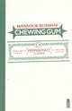 Book cover of: Chewing gum. By: Mansour Bushnaf