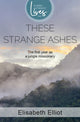 Book cover of: These Strange Ashes