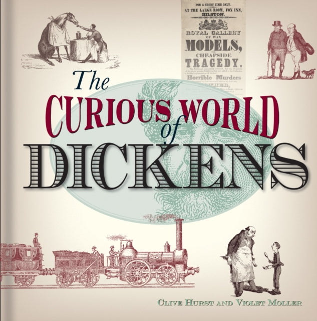 Book cover of: Curious World of Dickens