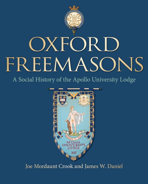 Book cover of: Oxford Freemasons. By: Joe Mordaunt Crook