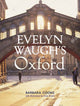Book cover of: Evelyn Waugh's Oxford. By: Barbara Cooke