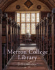 Book cover of: Merton College Library. By: Julia C. Walworth