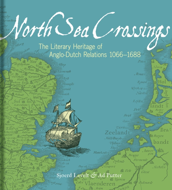 Book cover of: North Sea Crossings. By: Sjoerd Levelt