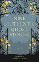 Book cover of: Nine Authentic Ghost Stories