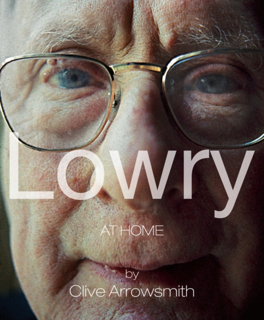Book cover of: Lowry. By: Clive Arrowsmith