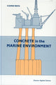 Book cover of: Concrete in the Marine Environment