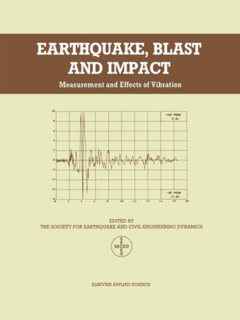 Book cover of: Earthquake, Blast and Impact. By: Soc Earthquake
