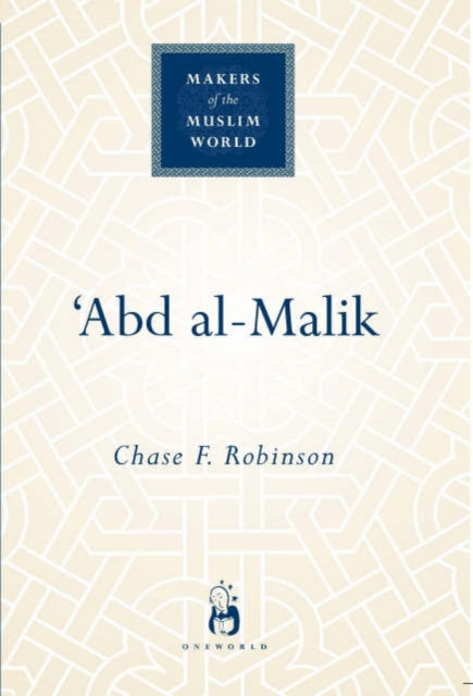 Book cover of: 'Abd al-Malik. By: Chase Robinson