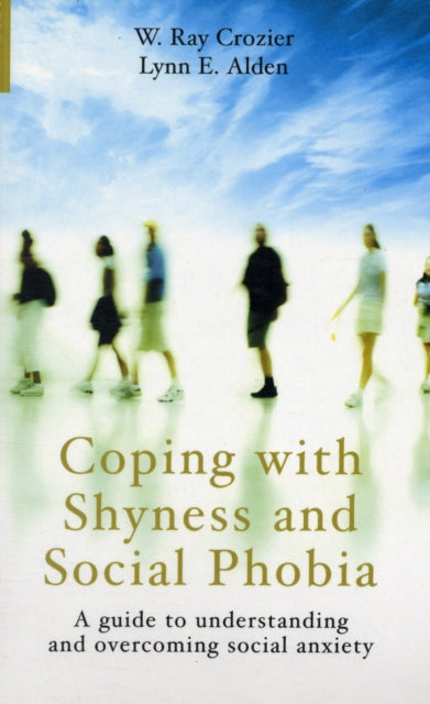 Book cover of: Coping with Shyness and Social Phobias. By: Ray Crozier
