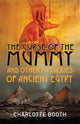 Book cover of: Curse of the Mummy. By: Charlotte Booth