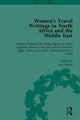 Book cover of: Women's Travel Writings in North Africa and the Middle East, Part I. By: Carl Thompson