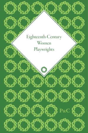 Eighteenth-Century Women Playwrights