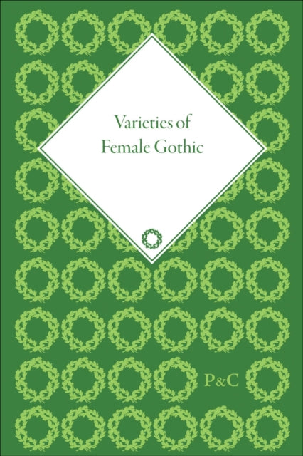 Book cover of: Varieties of Female Gothic