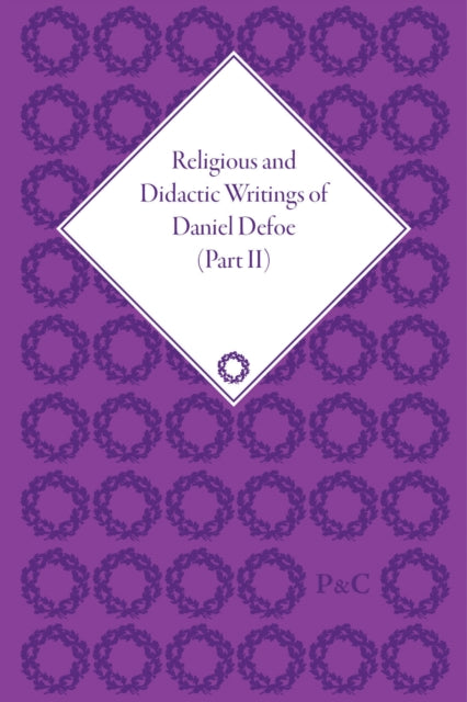 Book cover of: Religious and Didactic Writings of Daniel Defoe, Part II