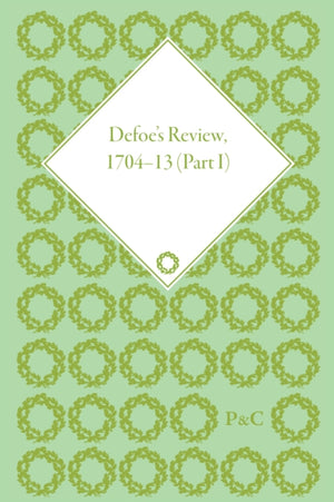 Defoe's Review 1704-13, Volume 1 (1704-5)