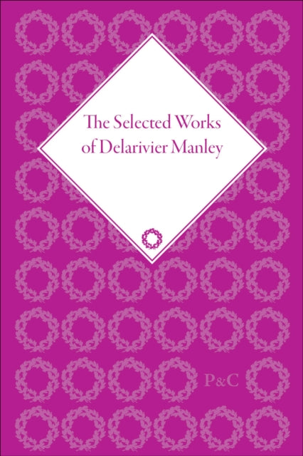 Book cover of: Selected Works of Delarivier Manley. By: Rachel Carnell