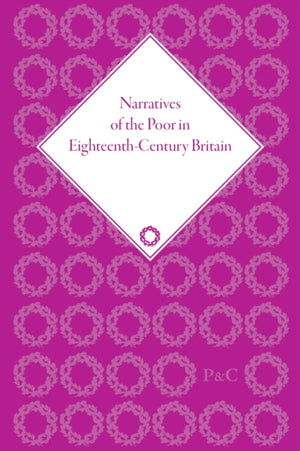Narratives of the Poor in Eighteenth-Century England