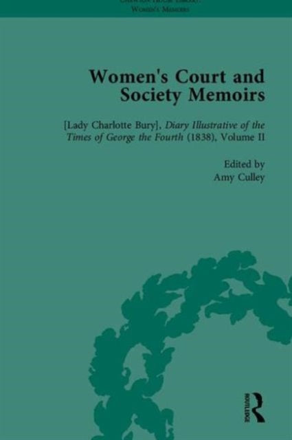 Book cover of: Women's Court and Society Memoirs, Part I. By: Jennie Batchelor