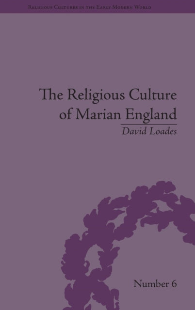 Book cover of: Religious Culture of Marian England. By: David Loades