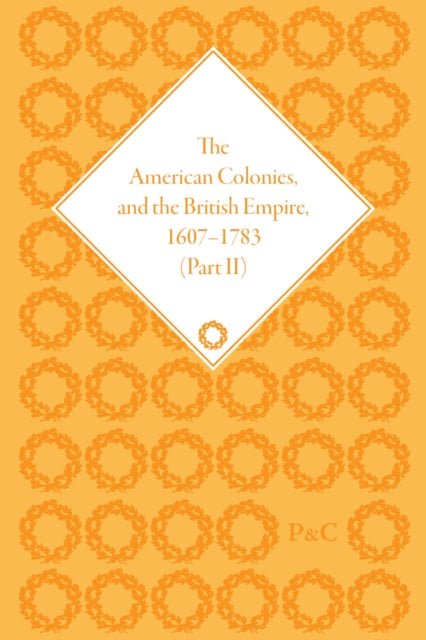 Book cover of: American Colonies and the British Empire, 1607-1783, Part II. By: Steven Sarson