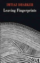 Book cover of: Leaving Fingerprints. By: Imtiaz Dharker