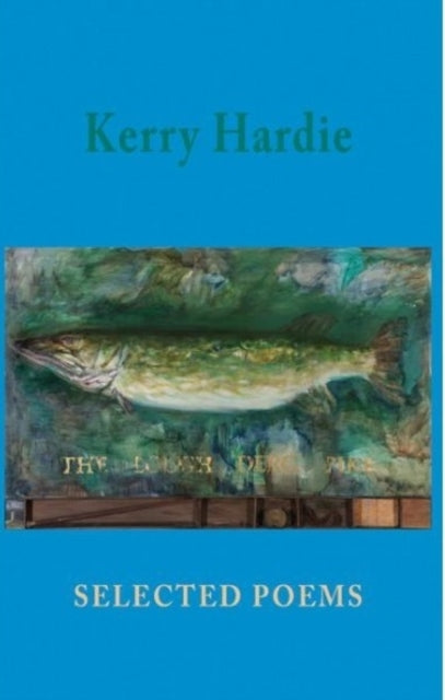 Book cover of: Selected Poems. By: Kerry Hardie
