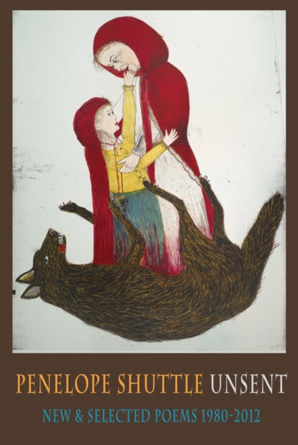 Book cover of: Unsent. By: Penelope Shuttle