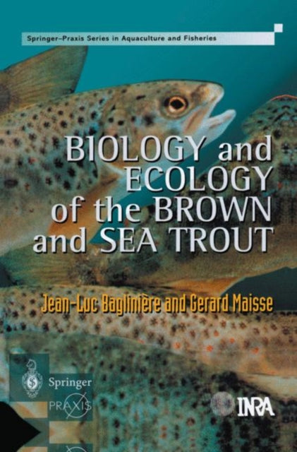 Book cover of: Biology and Ecology of the Brown and Sea Trout