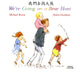 Book cover of: We're Going on a Bear Hunt in Chinese and English