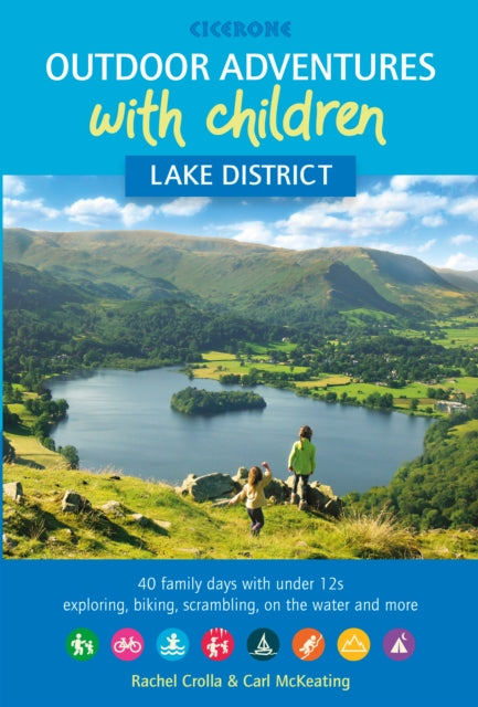 Book cover of: Outdoor Adventures with Children - Lake District. By: Rachel Crolla