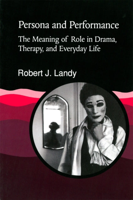 Book cover of: Persona and Performance. By: Robert J. Landy