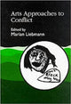 Book cover of: Arts Approaches to Conflict