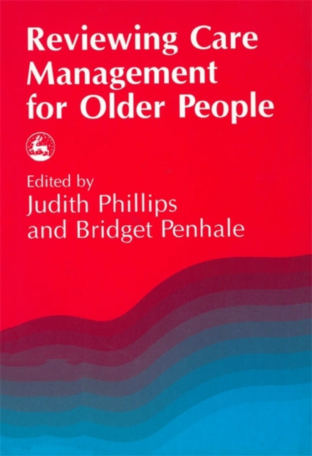 Book cover of: Reviewing Care Management for Older People
