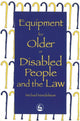 Book cover of: Equipment for Older or Disabled People and the Law