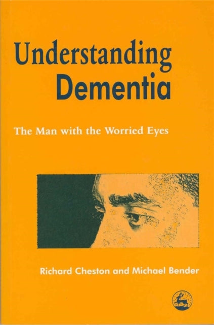 Book cover of: Understanding Dementia. By: Richard Cheston