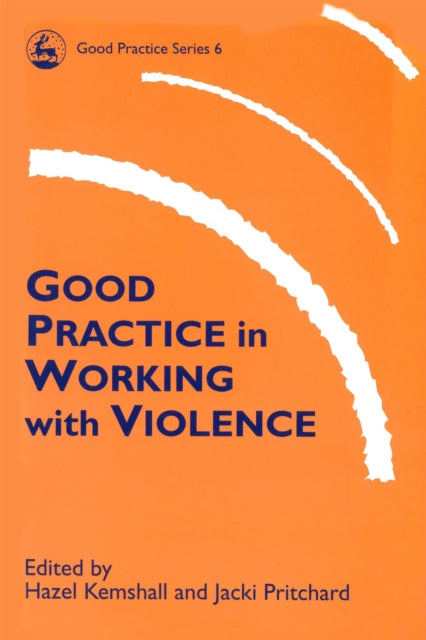 Book cover of: Good Practice in Working with Violence