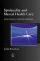 Book cover of: Spirituality and Mental Health Care. By: John Swinton