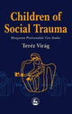 Book cover of: Children of Social Trauma. By: Terez Virag