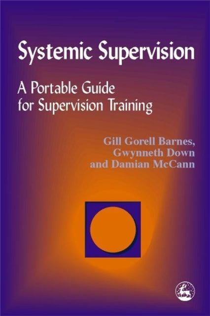Book cover of: Systemic Supervision. By: Gill Gorell Barnes