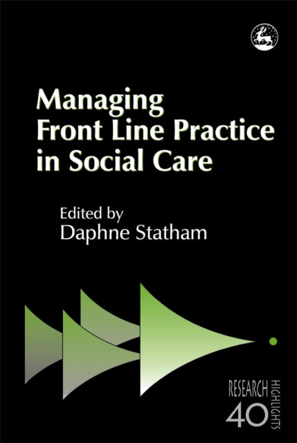 Book cover of: Managing Front Line Practice in Social Care