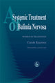 Book cover of: Systemic Treatment of Bulimia Nervosa. By: Carole Kayrooz