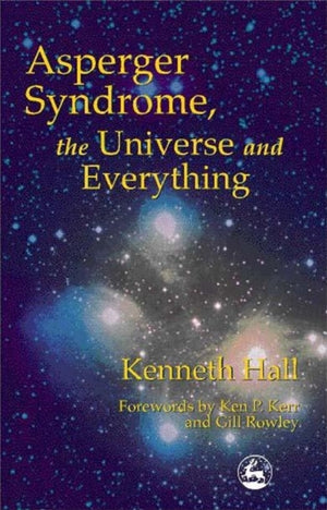 Asperger Syndrome, the Universe and Everything