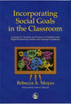 Book cover of: Incorporating Social Goals in the Classroom. By: Rebecca A Moyes