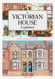 Book cover of: Victorian House Explained. By: Trevor Yorke