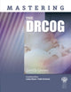 Book cover of: Mastering the DRCOG. By: Jamila Groves