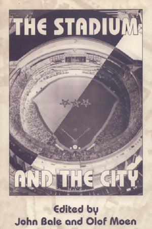 The Stadium and the City