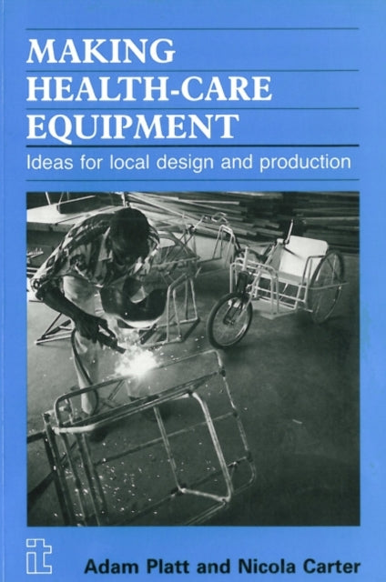 Book cover of: Making Health Care Equipment. By: Adam Platt