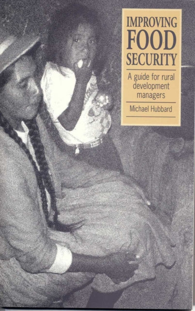 Book cover of: Improving Food Security. By: Michael Hubbard