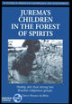 Book cover of: Juremas Children in the Forest of Spirits